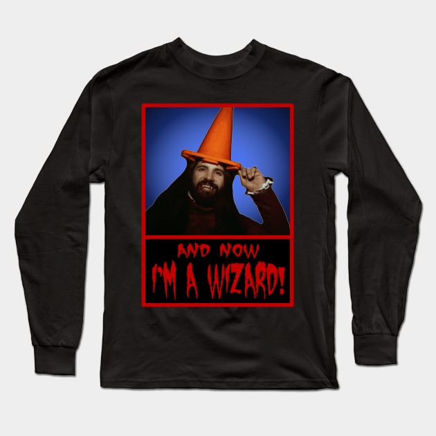 Now I'm A Wizard! Long Sleeve T-Shirt by dflynndesigns